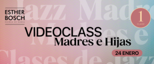 Videoclass Madres e Hijas (9 a 12 años)